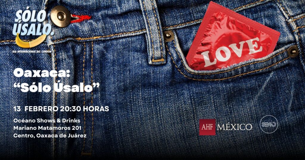 AHF México en Oaxaca invitan a celebrar el Día Internacional del Condón