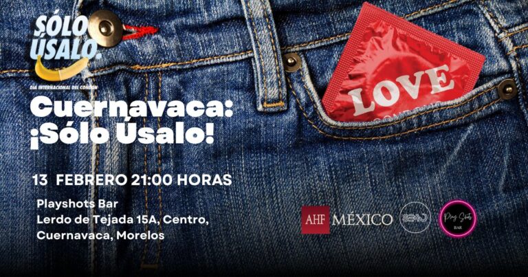 AHF México en Cuernavaca invitan a celebrar el Día Internacional del Condón